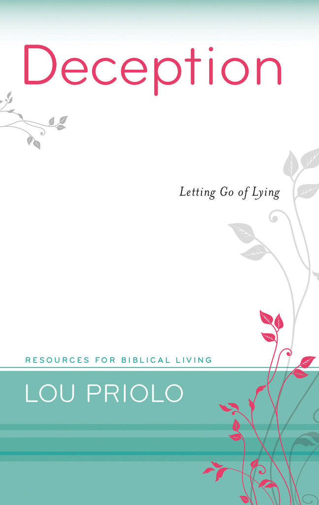 Deception: Letting Go of Lying (Resources for Biblical Living)