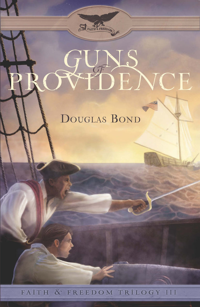 Guns of Providence (Faith & Freedom, Book 3)