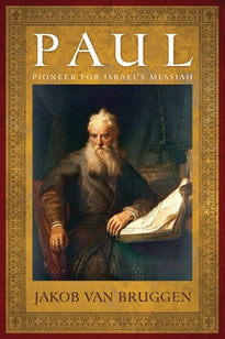 Paul:  Pioneer for Israel's Messiah