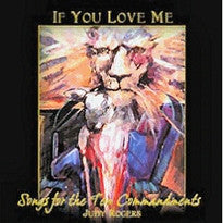 If You Love Me: Songs from the Ten Commandments