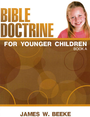 Bible Doctrine for Younger Children: Book A