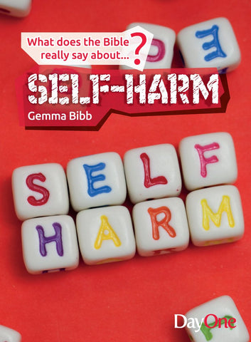 What does the Bible really say about...Self-harm?