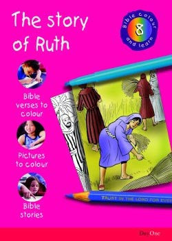 Bible Colour and Learn #8: The Story of Ruth
