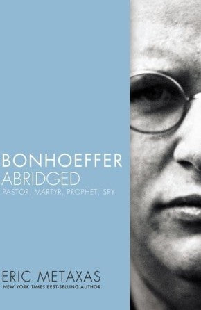 Bonhoeffer Abridged Pastor, Martyr, Prophet, Spy (Paperback)
