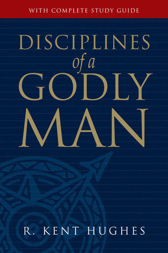 Disciplines of a Godly Man (old cover)