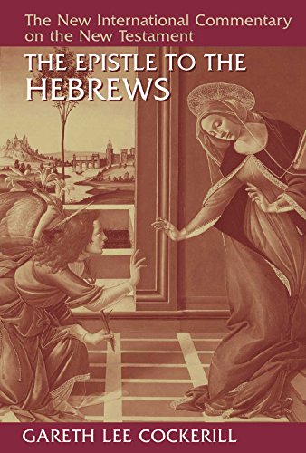 The Epistle to the Hebrews (New International Commentary on the New Testament)