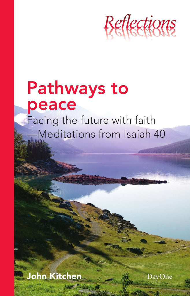 Pathways to Peace: Face the future with faith - Meditations from Isaiah 40