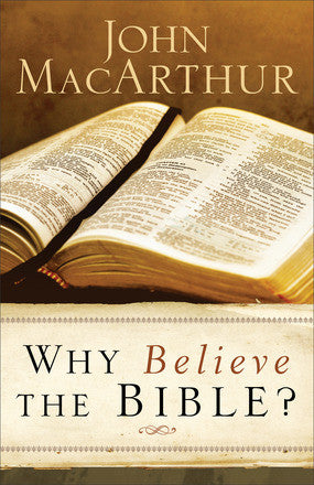 Why Believe the Bible?