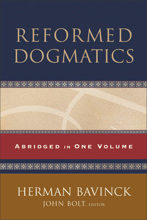 Reformed Dogmatics Abridged in One Volume