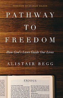 Pathway to Freedom: How God's Laws Guide Our Lives