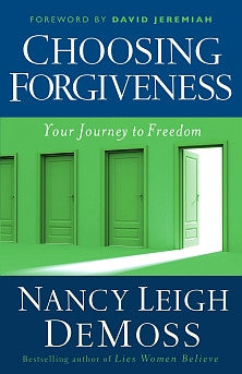 Choosing Forgiveness: Your Journey to Freedom