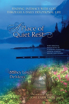 A Place of Quiet Rest: Finding Intimacy with God Through a Daily Devotional Life