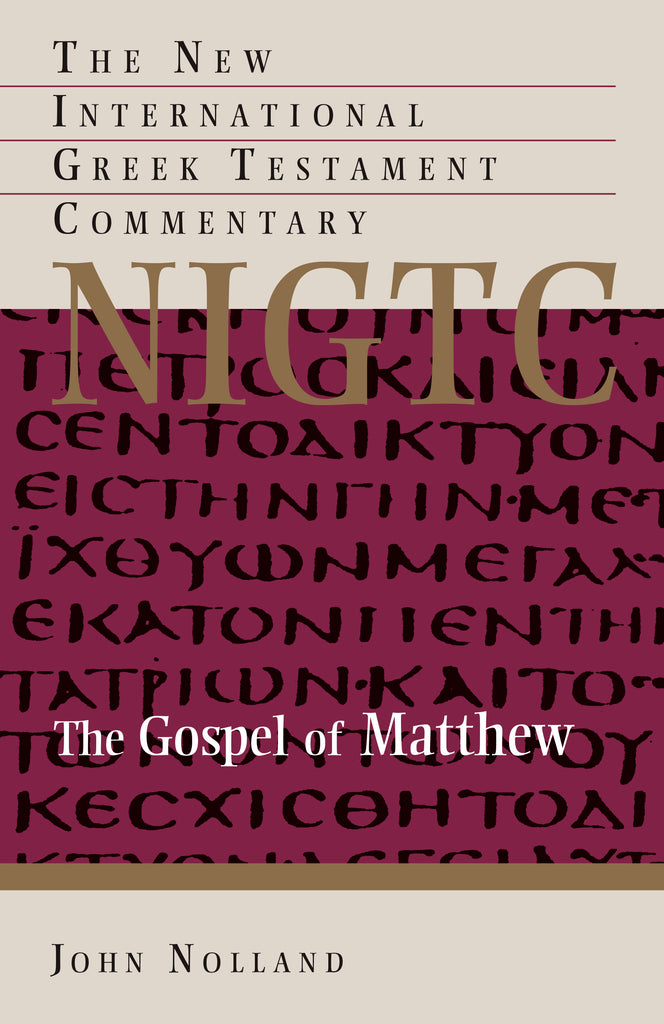 The Gospel of Matthew (NIGTC)