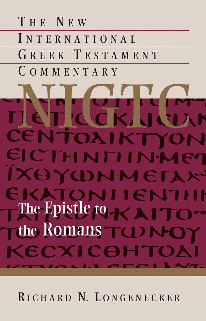 The Epistle to the Romans (NIGTC)