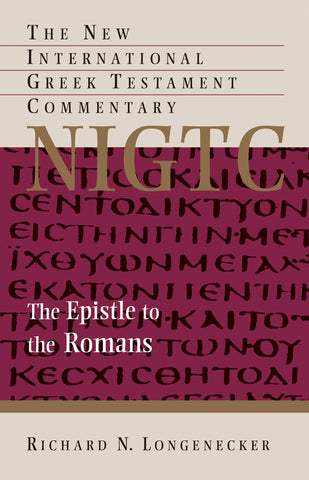 The Epistle to the Romans (NIGTC)