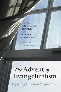 The Advent of Evangelicalism