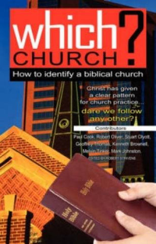 Which Church?: How to identify a biblical church