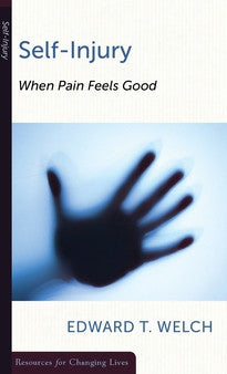 Self-Injury:  When Pain Feels Good