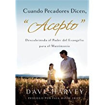 Cuando Pecadores Dicen, “Acepto”