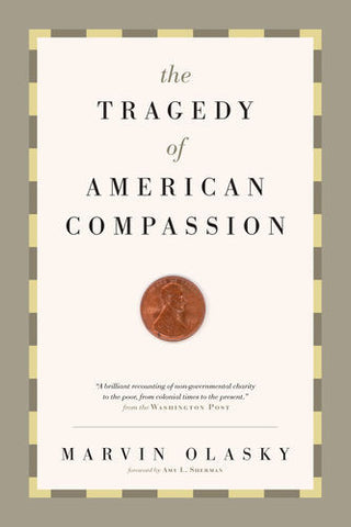 The Tragedy of American Compassion