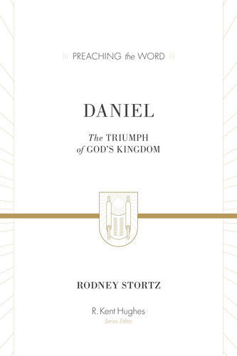 Daniel: The Triumph of God's Kingdom (ESV Edition)