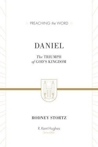 Daniel: The Triumph of God's Kingdom (ESV Edition)