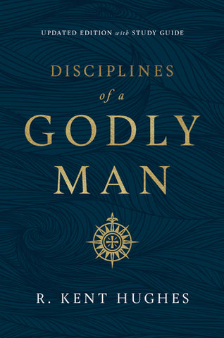 Disciplines of a Godly Man  (Updated Edition)