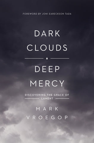 Dark Clouds Deep Mercy