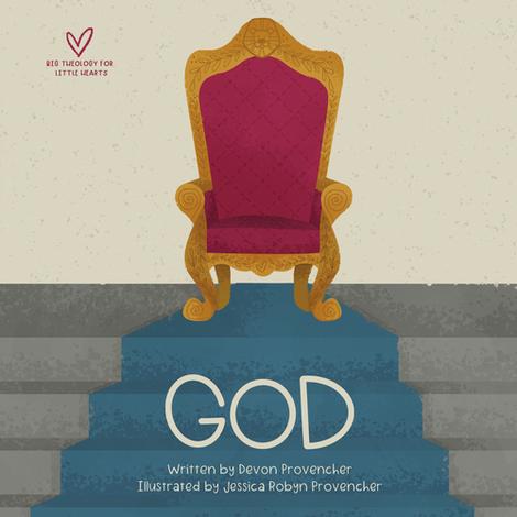 God: Big Theology for Little Hearts Board Book