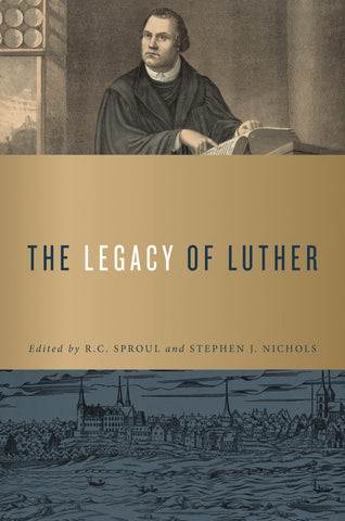 The Legacy of Luther