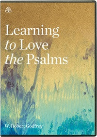 Learning to Love the Psalms Study Guide