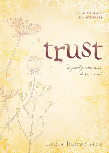 Trust: A Godly Woman's Adornment