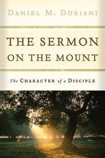 The Sermon on the Mount:  The Character of a Disciple