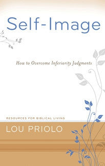 Self-Image:  How to Overcome Inferiority Judgments