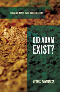 Did Adam Exist? (Christian Answers to Hard Questions)