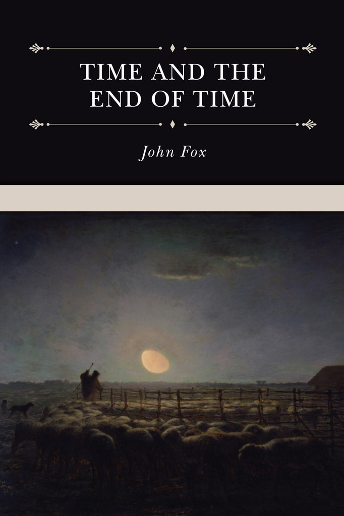 Time and the End of Time: Discourses on Redeeming the Time and Considering Our Latter End