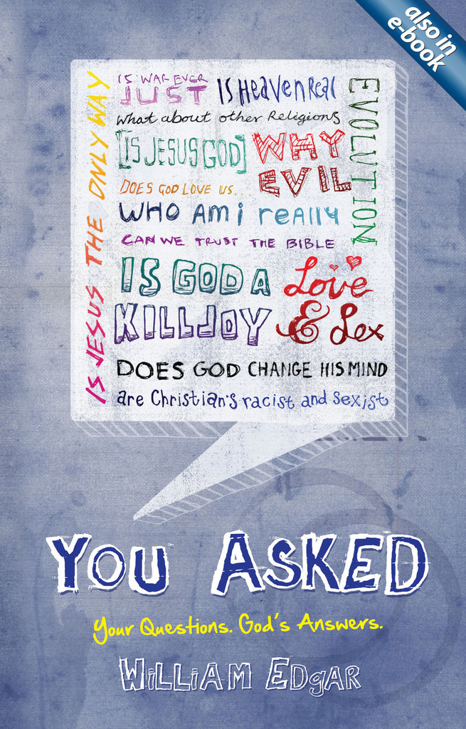 You Asked: Your Questions. God's Answers.