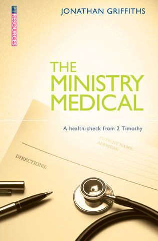 The Ministry Medical: A health-check from 2 Timothy