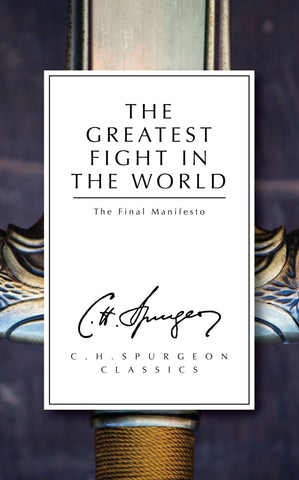 The Greatest Fight in the World The Final Manifesto