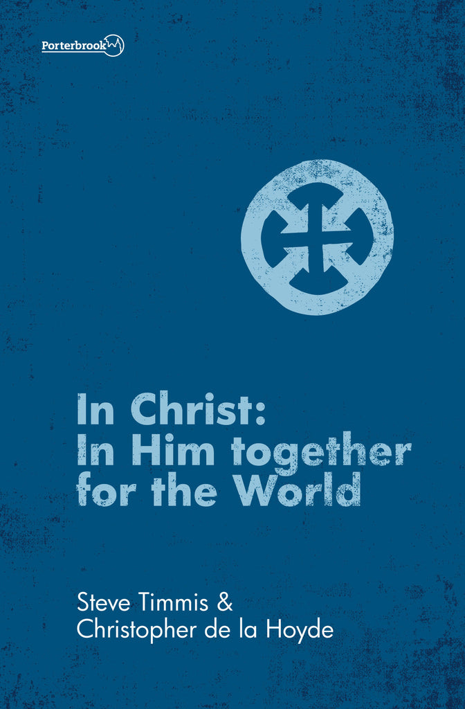 In Christ: In Him Together for the World