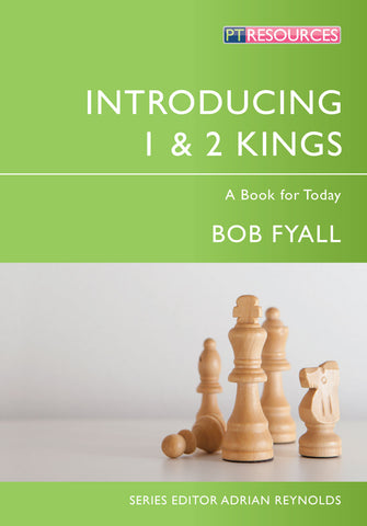 Introducing 1 & 2 Kings: A Book for Today