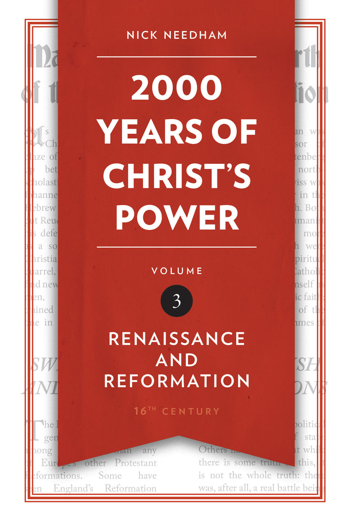 2,000 Years of Christ's Power Vol. 3 Renaissance and Reformation