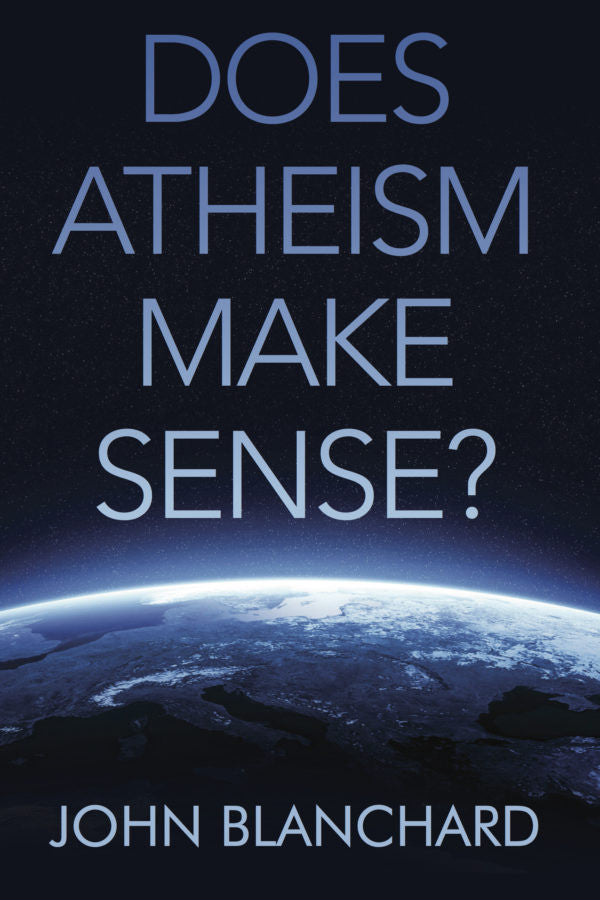 Does Atheism Make Sense?