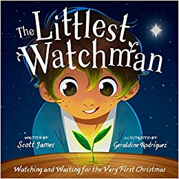 The Littlest Watchman: Watching and Waiting for the Very First Christmas