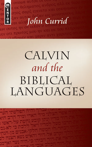 Calvin And The Biblical Languages