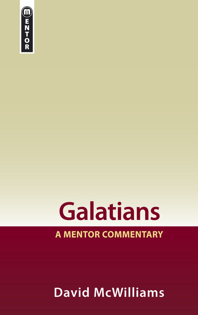 Galatians: A Mentor Commentary