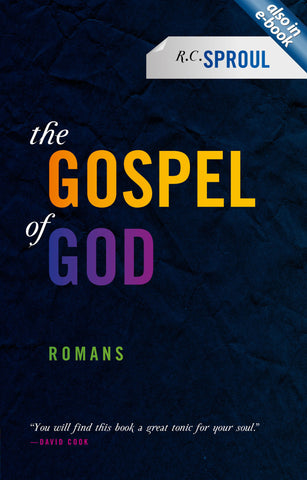 The Gospel of God: Romans