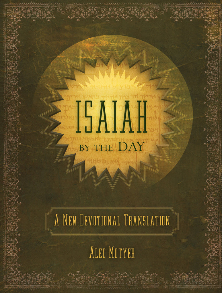 Isaiah By the Day: A New Devotional Translation