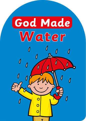 God Made Water (Board Book)