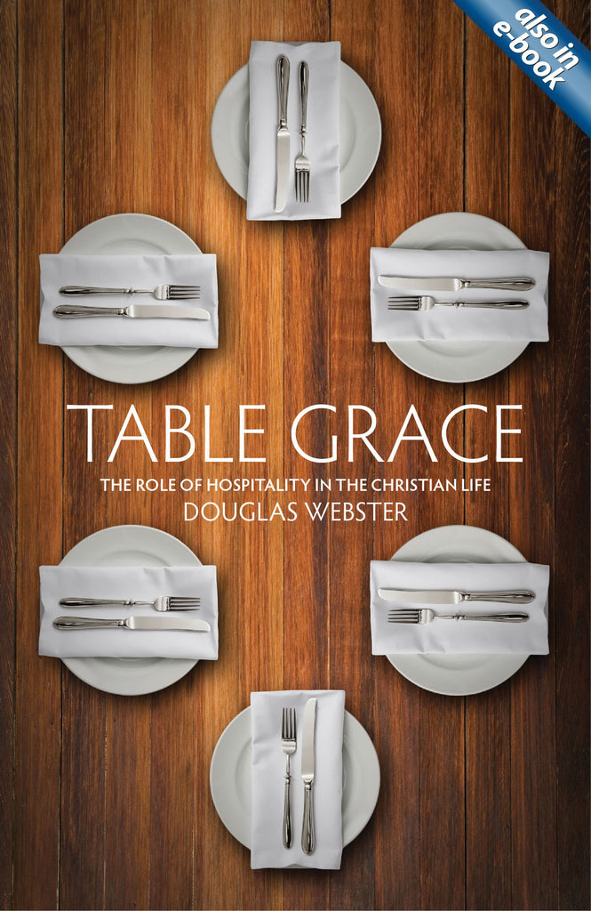 Table Grace: The role of hospitality in the Christian Life